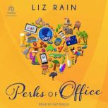 Perks of Office, Liz Rain