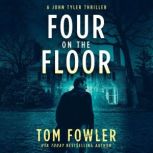 Four on the Floor, Tom Fowler