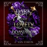 A Dark and Lovely Devastation, J. Ann Curtis