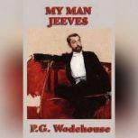My Man Jeeves, P. G. Wodehouse