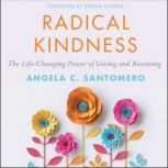 Radical Kindness, Angela Santomero