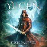 Yugen, Devin Vandriel