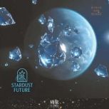 stardust future, yi zhou