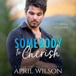 Somebody to Cherish, April Wilson