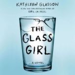 The Glass Girl, Kathleen Glasgow