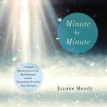 Minute By Minute, Joanne Moody