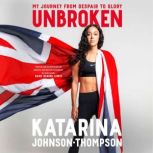 Unbroken, Katarina JohnsonThompson