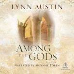 Among the Gods, Lynn Austin