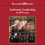 Authentic Leadership, Bill George