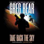 Take Back the Sky, Greg Bear