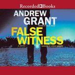 False Witness, Andrew Grant