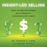 InsightLed Selling, Stephen Timme and Melody Astley