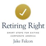 Retiring Right, Jake Falcon