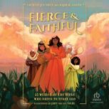 Fierce and Faithful, Carmen Joy Imes
