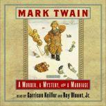 A Murder, a Mystery, and a Marriage, Mark Twain