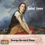 Saint Joan The History  Play, George 	Bernard Shaw