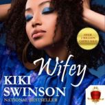 Wifey, KiKi Swinson