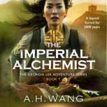 The Imperial Alchemist, A. H. Wang