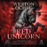 Red Unicorn, Weston Ochse