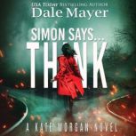 Simon Says... Think, Dale Mayer