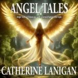 Angel Tales, Catherine Lanigan