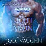 By The Light Of The Moon, Jodi Vaughn