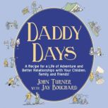 Daddy Days, John Turner