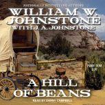 A Hill of Beans, William W. Johnstone