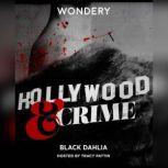 Hollywood  Crime Black Dahlia, Jon Ponder