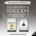 Summary Bundle: Leadership & Success | Readtrepreneur Publishing: Includes Summary of Leaders Eat Last & Summary of Lean In, Readtrepreneur Publishing