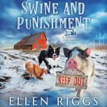 Swine and Punishment, Ellen Riggs