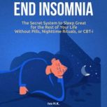 End Insomnia, Ivo H.K.
