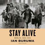 Stay Alive, Ian Buruma