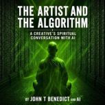 The Artist and the Algorithm, John T Benedict