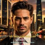 His Billion Dollar Vendetta, Vesta Romero