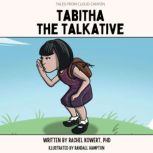 Tabitha the Talkative, Rachel Kowert