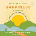 The Science of Happiness Workbook, Greater Good Science Center