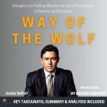 Summary Way of the Wolf, Brooks Bryant