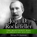 John D. Rockefeller, Michael W. Simmons