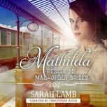 Mathilda, Sarah Lamb