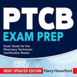 PTCB Exam Prep, Harry Haverford