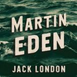 Martin Eden, Jack London