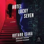 Hotel Lucky Seven, Kotaro Isaka