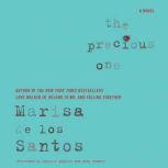 The Precious One, Marisa de los Santos