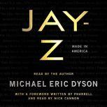 JAY-Z Made in America, Michael Eric Dyson