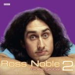 Ross Noble Goes Global Series 2, Ross Noble