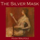 The Silver Mask, Hugh Walpole