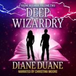 Deep Wizardry, Diane Duane