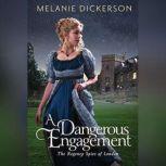 A Dangerous Engagement, Melanie Dickerson