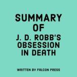 Summary of  J.D. Robbs Obsession in ..., Falcon Press